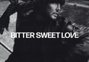 James Arthur Bitter Sweet Love Zip Download